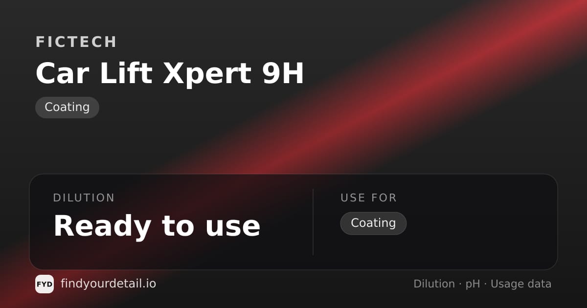 Fictech Car Lift Xpert 9H dilution ratio and pH specification chart