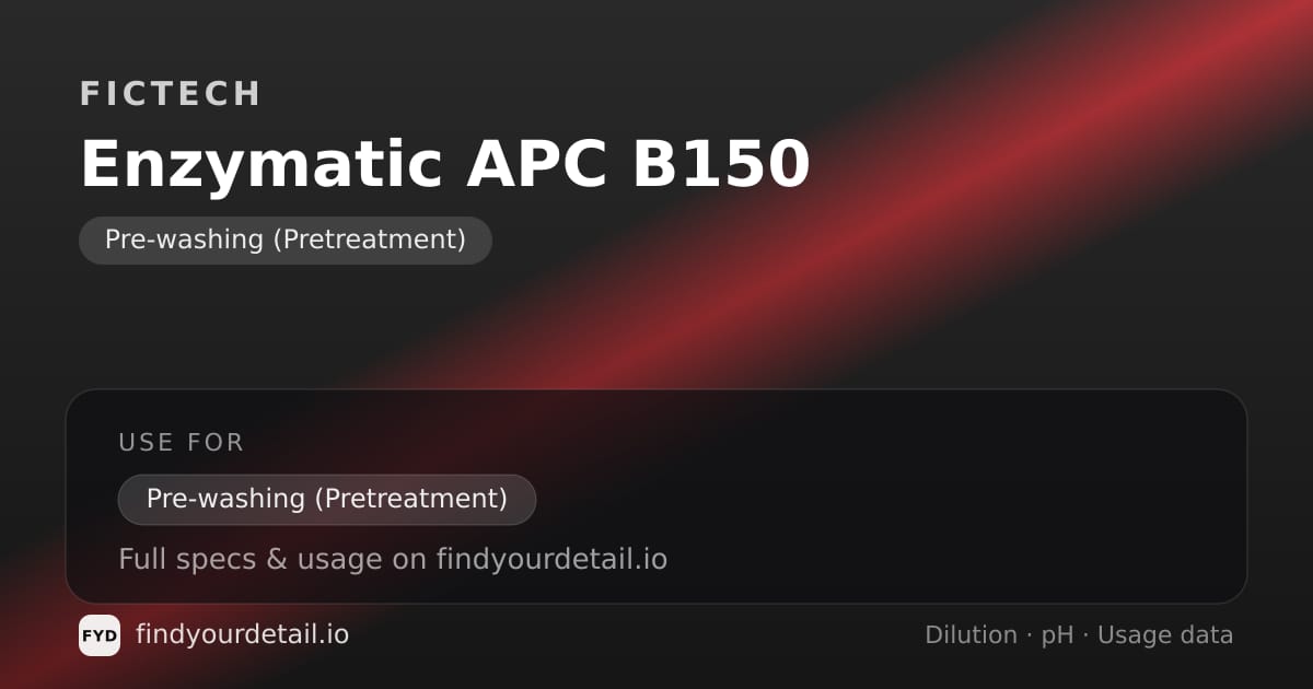 Fictech Enzymatic APC B150 dilution ratio and pH specification chart