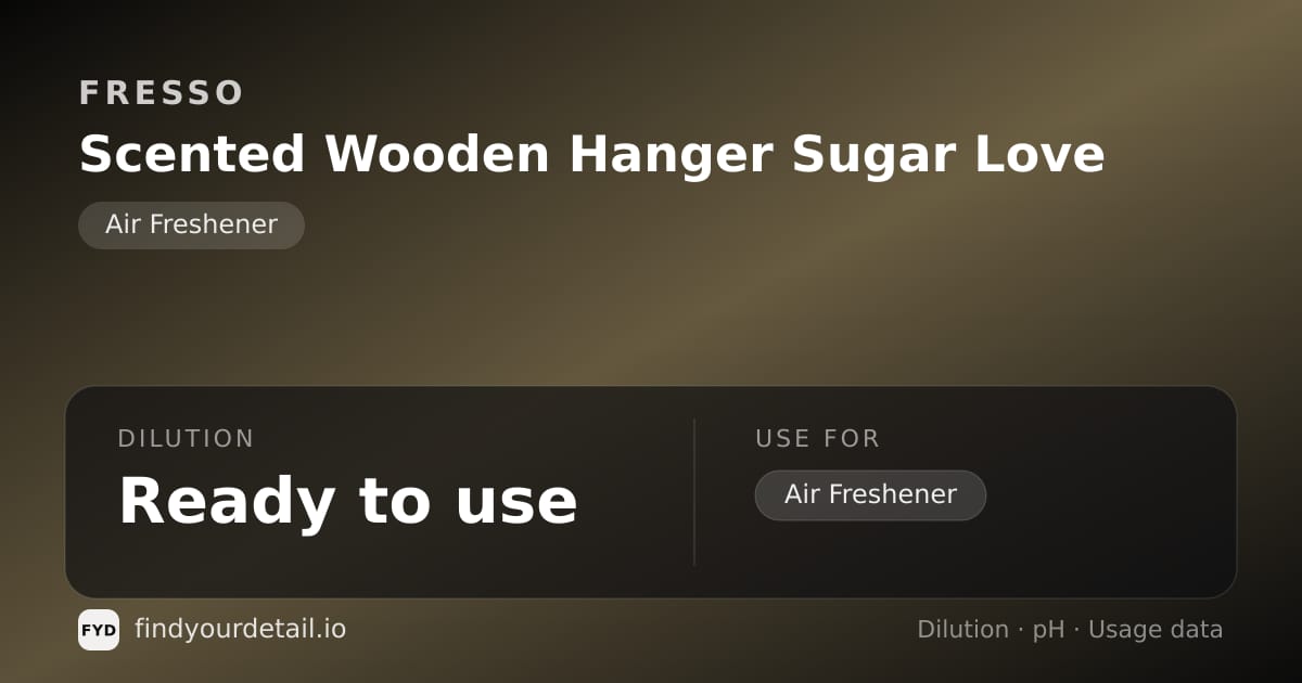 Fresso Scented Wooden Hanger Sugar Love dilution ratio and pH specification chart