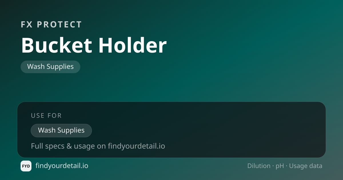FX Protect Bucket Holder dilution ratio and pH specification chart