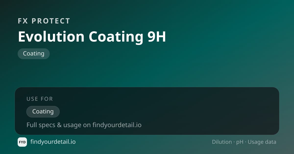 FX Protect Evolution Coating 9H dilution ratio and pH specification chart