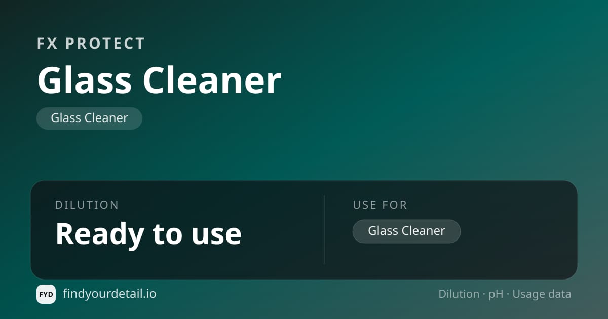 FX Protect Glass Cleaner dilution ratio and pH specification chart