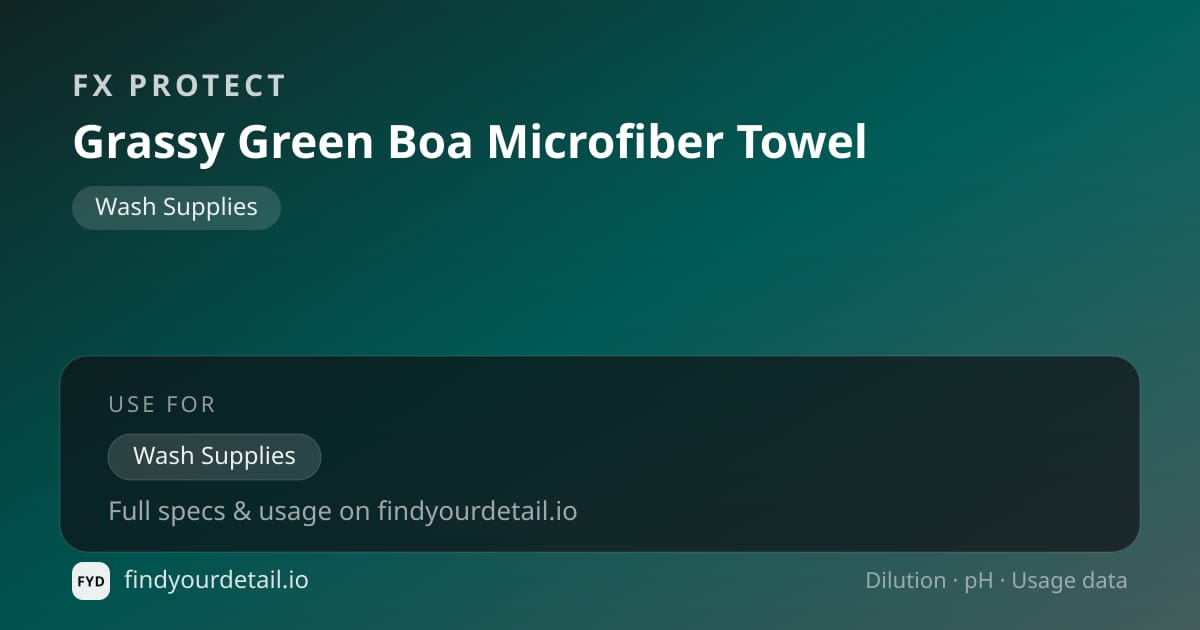 FX Protect Grassy Green Boa Microfiber Towel dilution ratio and pH specification chart
