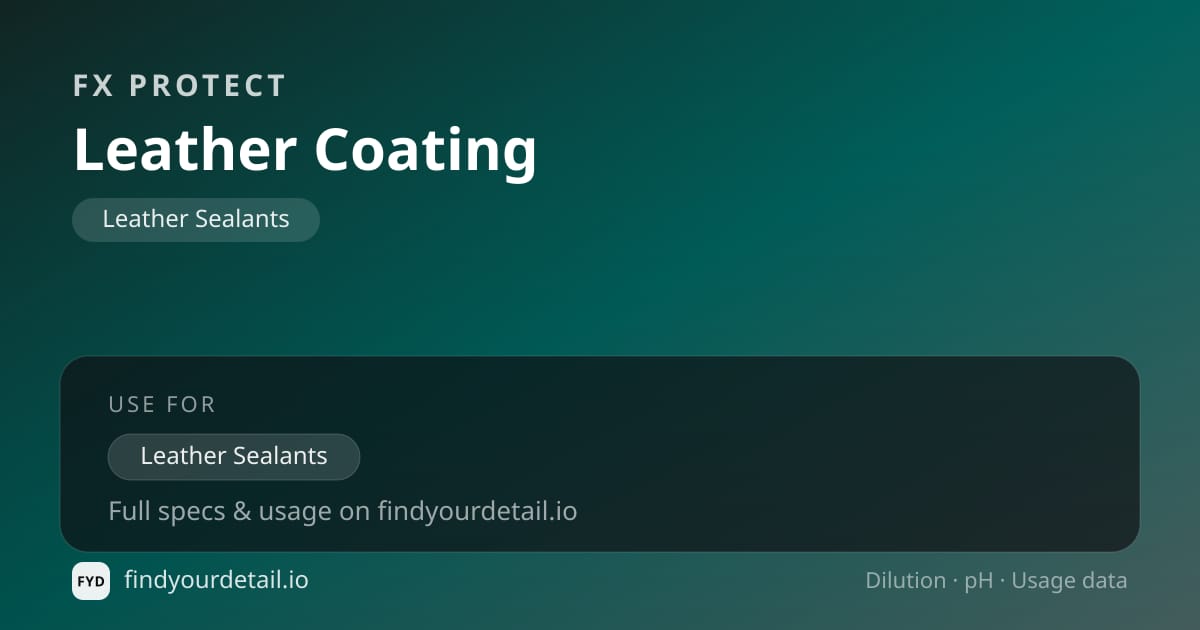 FX Protect Leather Coating dilution ratio and pH specification chart