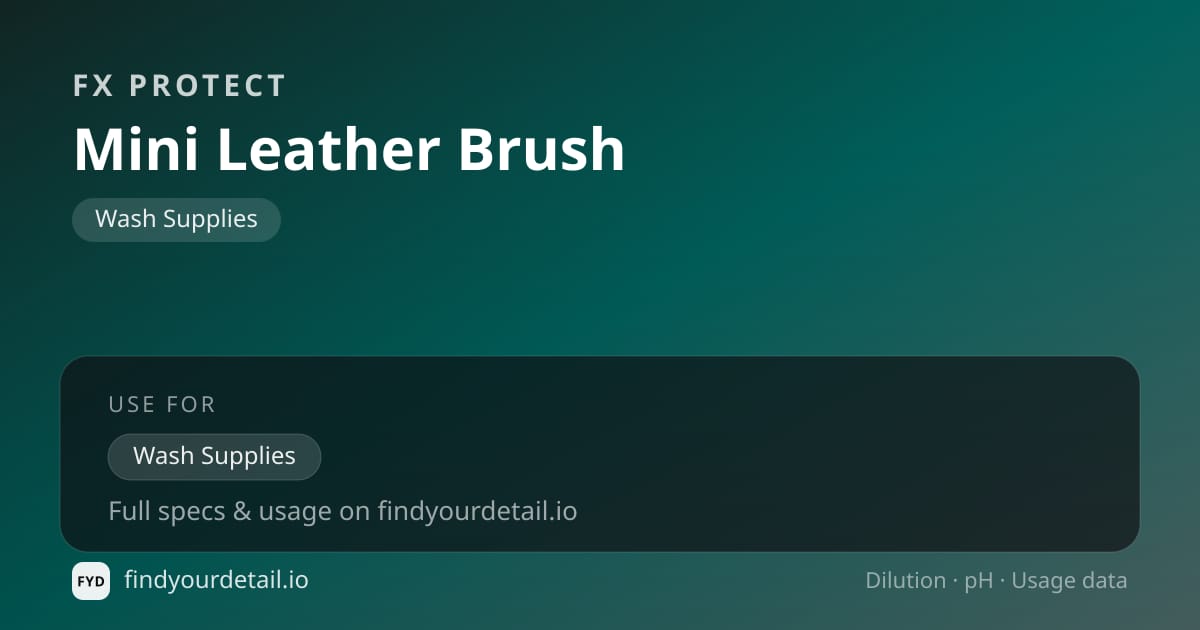 FX Protect Mini Leather Brush dilution ratio and pH specification chart