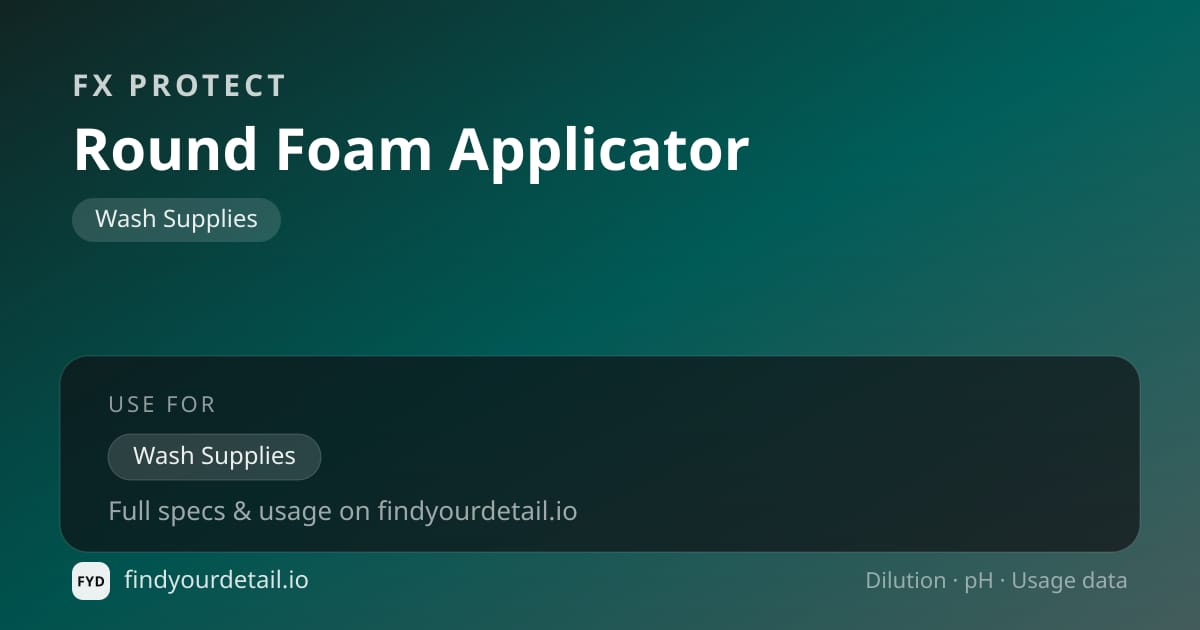 FX Protect Round Foam Applicator dilution ratio and pH specification chart