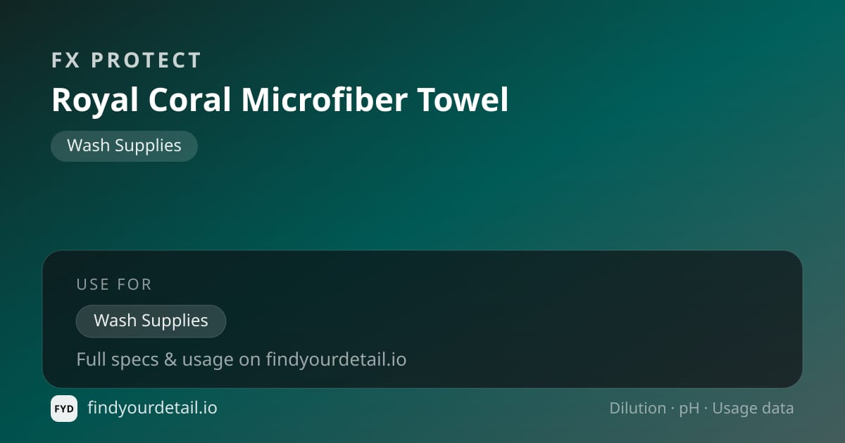FX Protect Royal Coral Microfiber Towel dilution ratio and pH specification chart