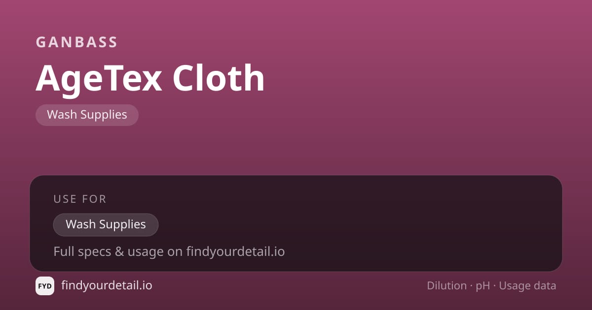 Ganbass AgeTex Cloth dilution ratio and pH specification chart
