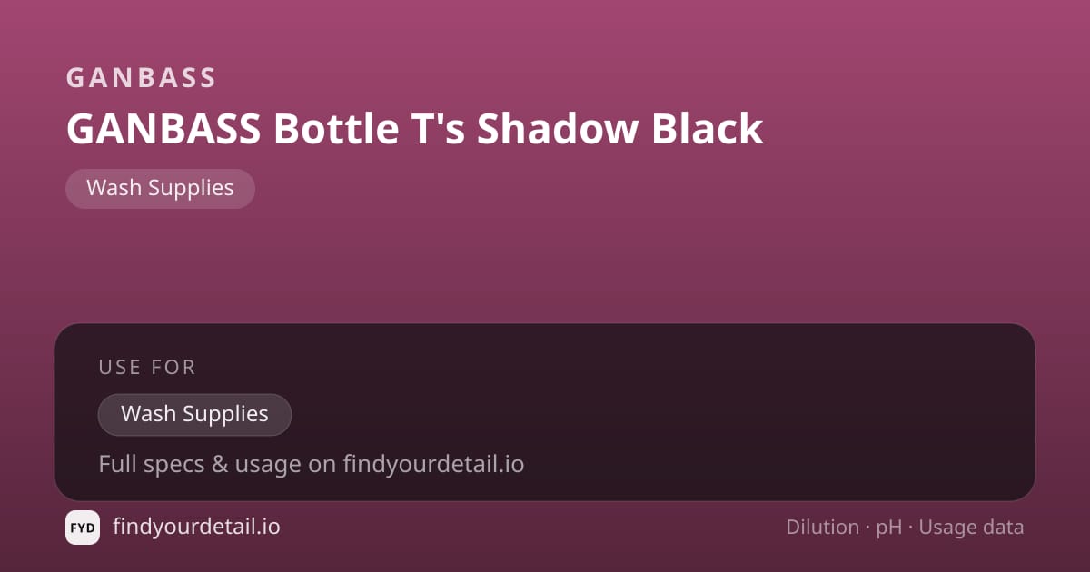 Ganbass GANBASS Bottle T's Shadow Black dilution ratio and pH specification chart