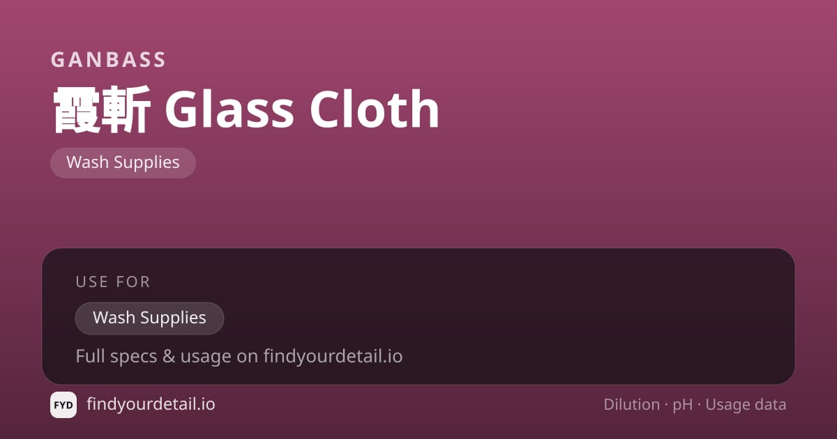 Ganbass Kasumigiri Glass Cloth dilution ratio and pH specification chart