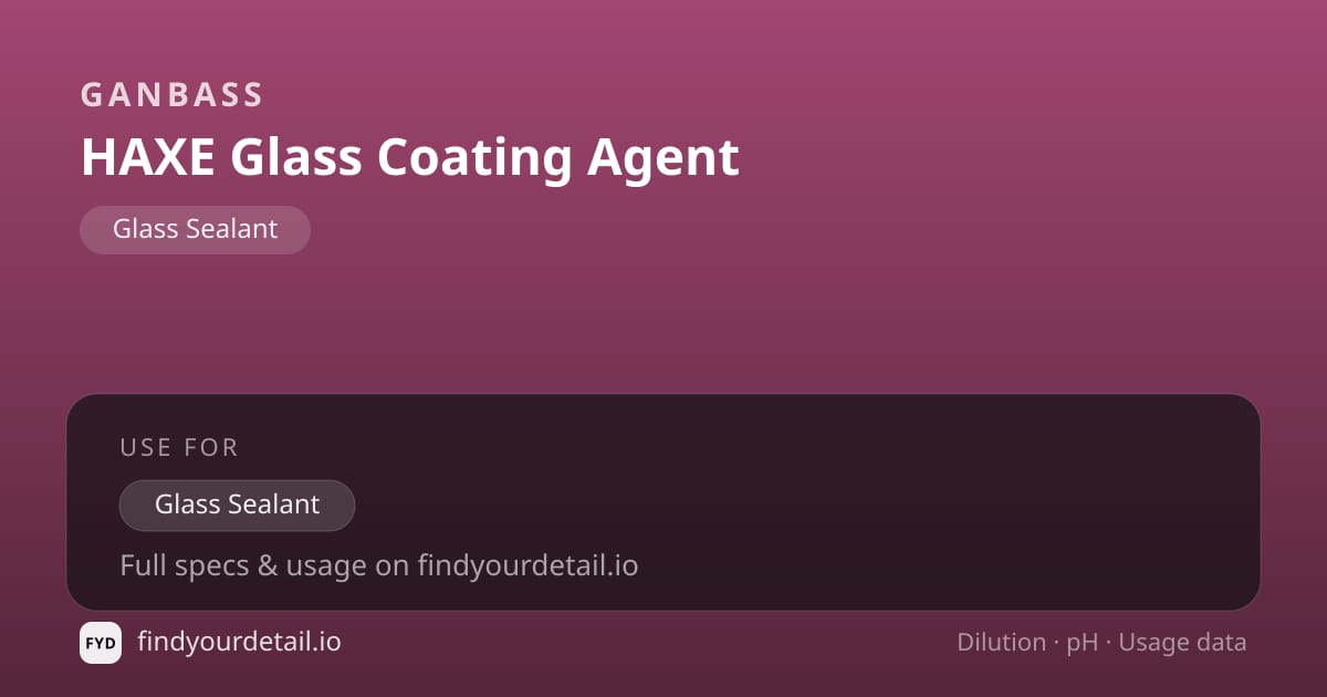 Ganbass HAXE Glass Coating Agent dilution ratio and pH specification chart