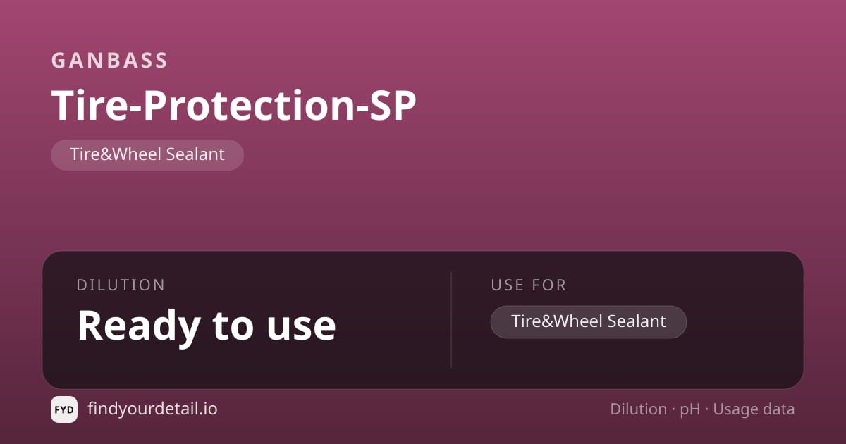 Ganbass Tire-Protection-SP dilution ratio and pH specification chart