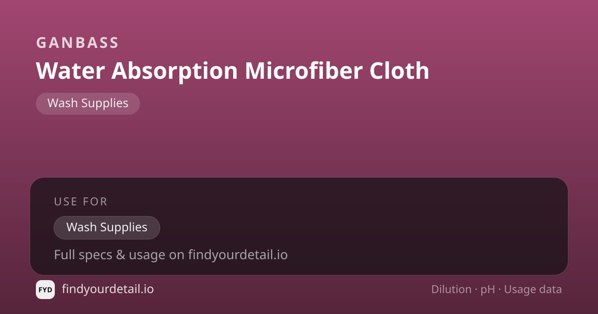 Ganbass Water Absorption Microfiber Cloth dilution ratio and pH specification chart