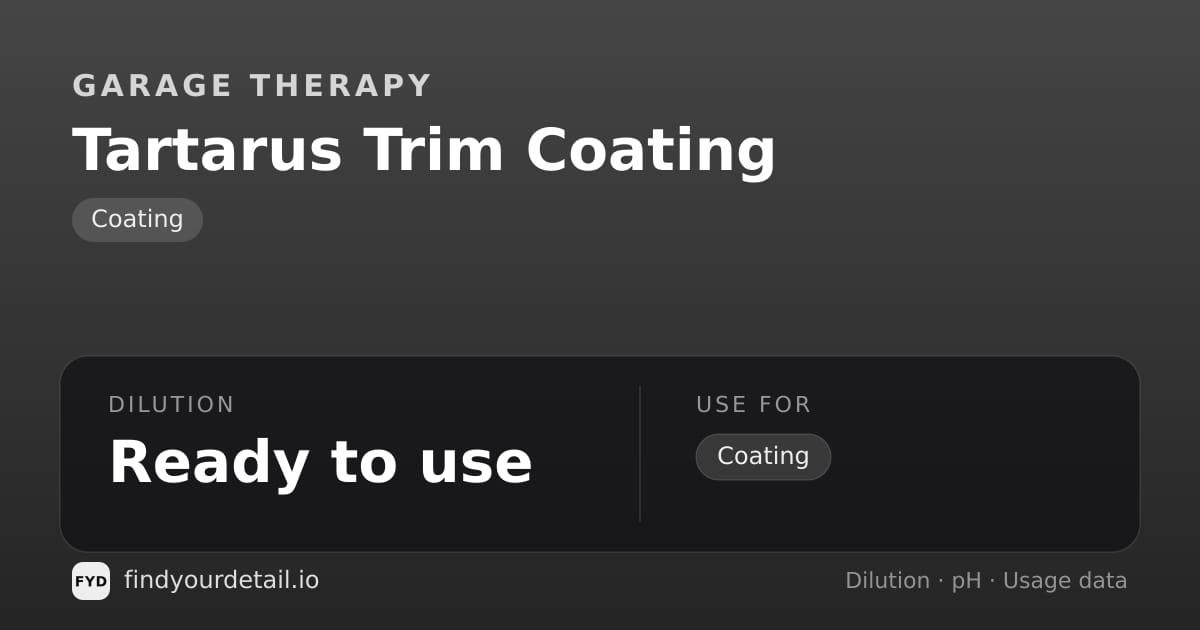 Garage Therapy Tartarus Trim Coating dilution ratio and pH specification chart