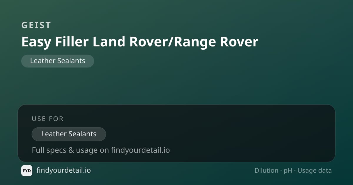 Geist Easy Filler Land Rover/Range Rover dilution ratio and pH specification chart