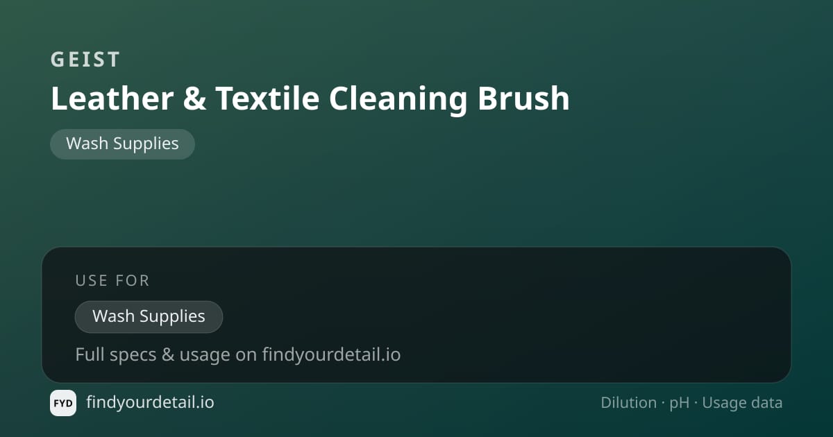 Geist Leather & Textile Cleaning Brush dilution ratio and pH specification chart