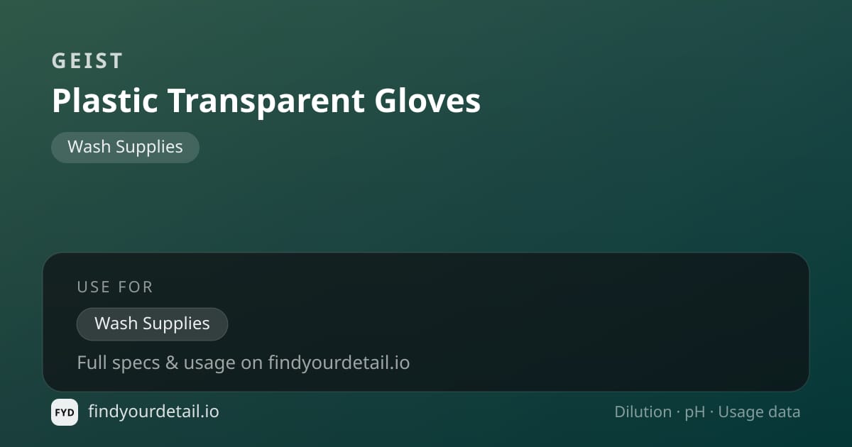 Geist Plastic Transparent Gloves dilution ratio and pH specification chart