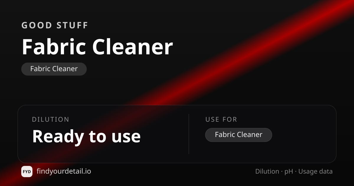 GOOD STUFF Fabric Cleaner dilution ratio and pH specification chart