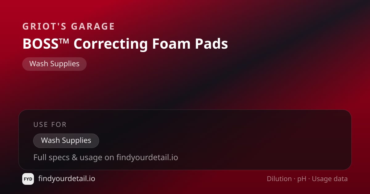 Griot's Garage BOSS™ Correcting Foam Pads dilution ratio and pH specification chart