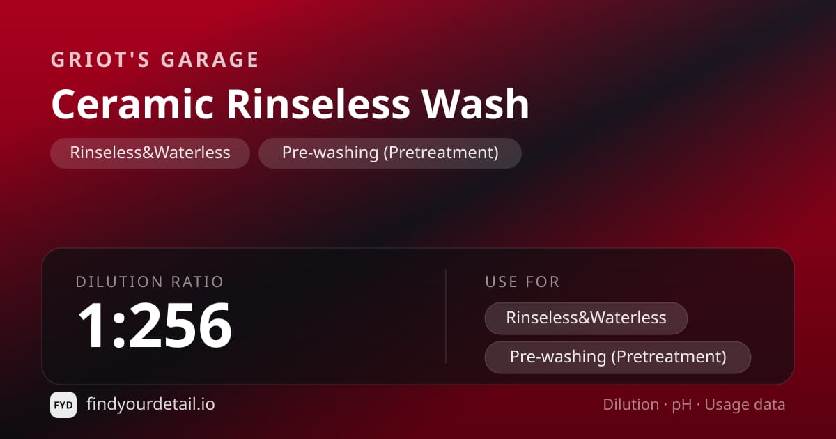 Griot's Garage Ceramic Rinseless Wash dilution ratio and pH specification chart
