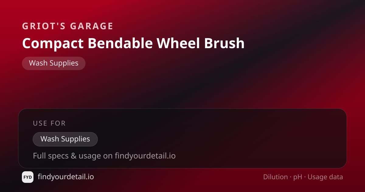 Griot's Garage Compact Bendable Wheel Brush dilution ratio and pH specification chart