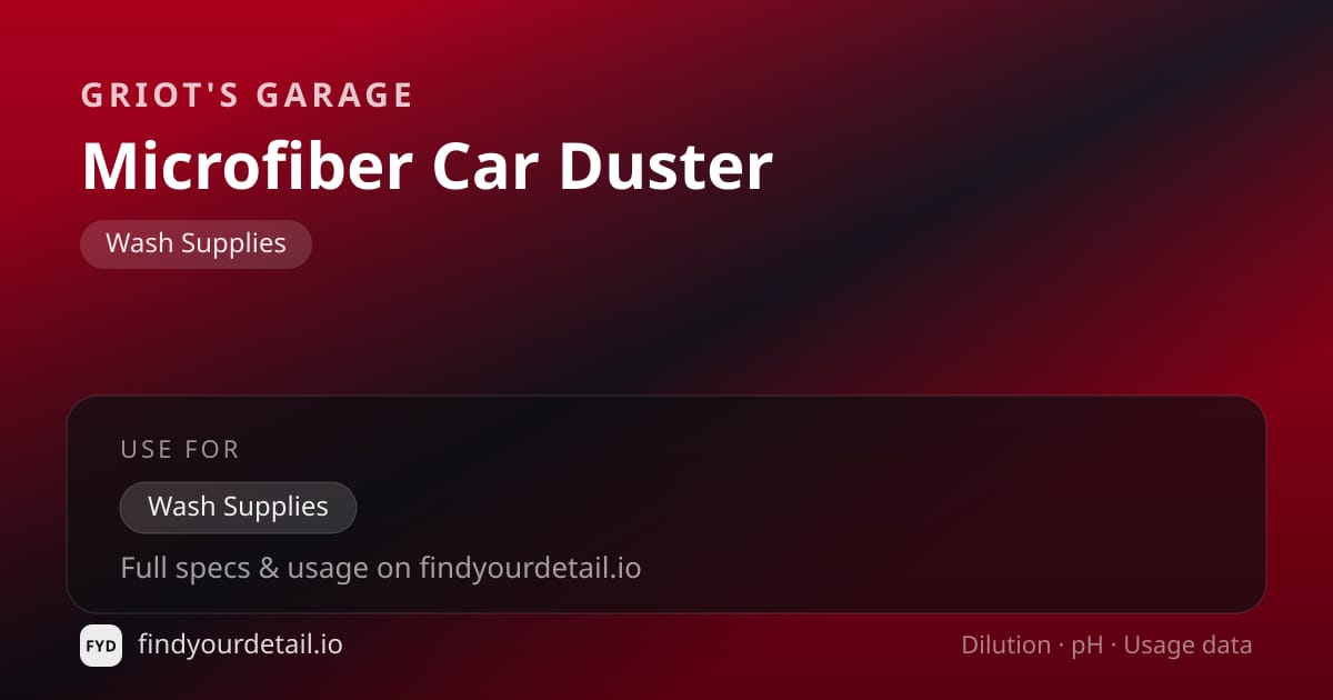Griot's Garage Microfiber Car Duster dilution ratio and pH specification chart