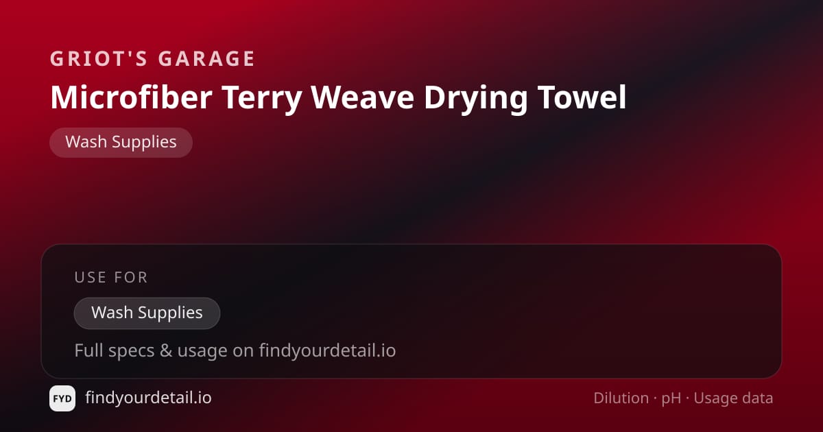 Griot's Garage Microfiber Terry Weave Drying Towel dilution ratio and pH specification chart