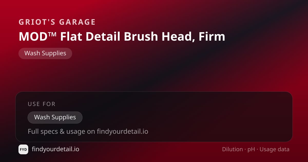 Griot's Garage MOD™ Flat Detail Brush Head, Firm dilution ratio and pH specification chart