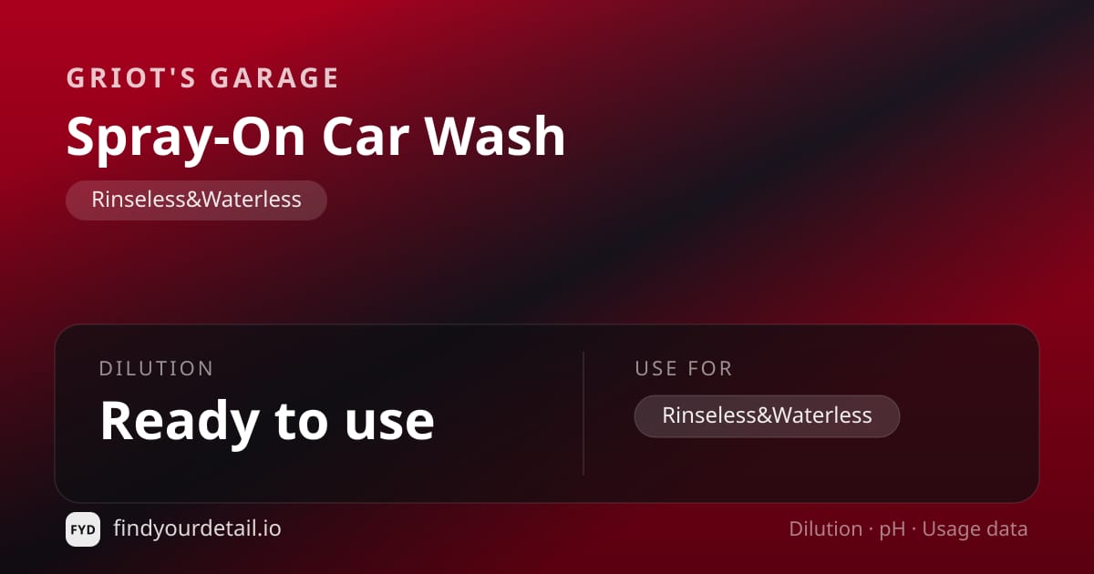 Griot's Garage Spray-On Car Wash dilution ratio and pH specification chart