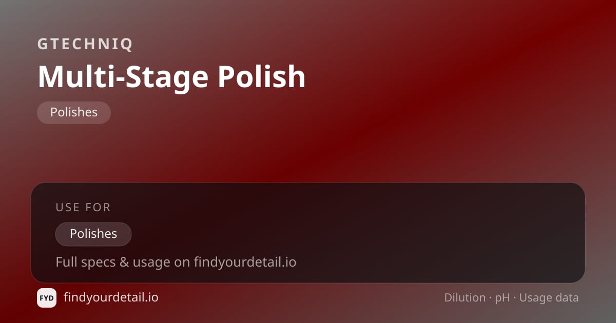 GTECHNIQ Multi-Stage Polish 희석비 pH 스펙 카드
