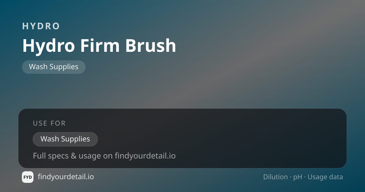 HYDRO Hydro Firm Brush dilution ratio and pH specification chart