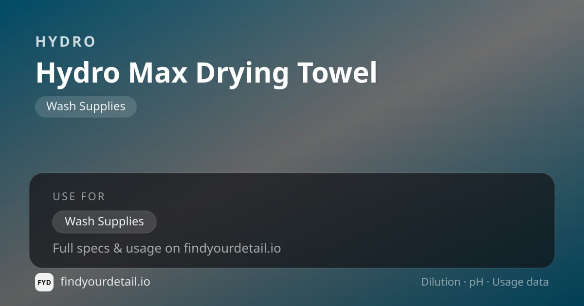 HYDRO Hydro Max Drying Towel dilution ratio and pH specification chart
