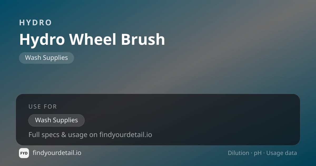 HYDRO Hydro Wheel Brush dilution ratio and pH specification chart