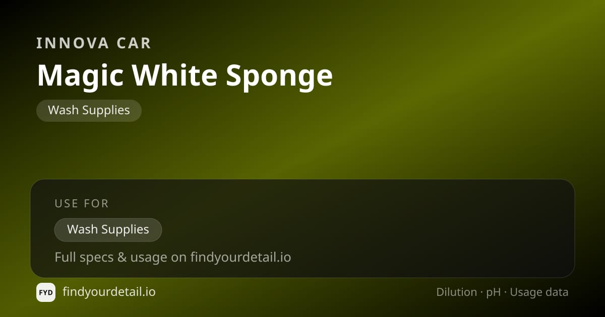 Innova Car Magic White Sponge dilution ratio and pH specification chart