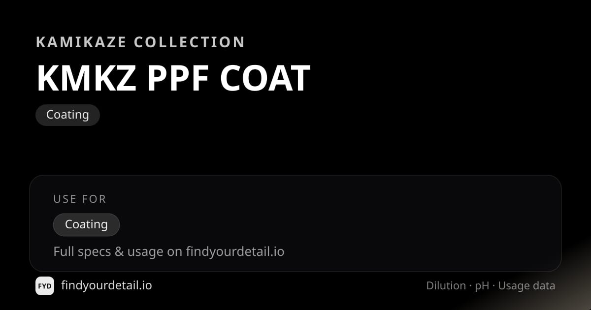 Kamikaze Collection KMKZ PPF COAT dilution ratio and pH specification chart