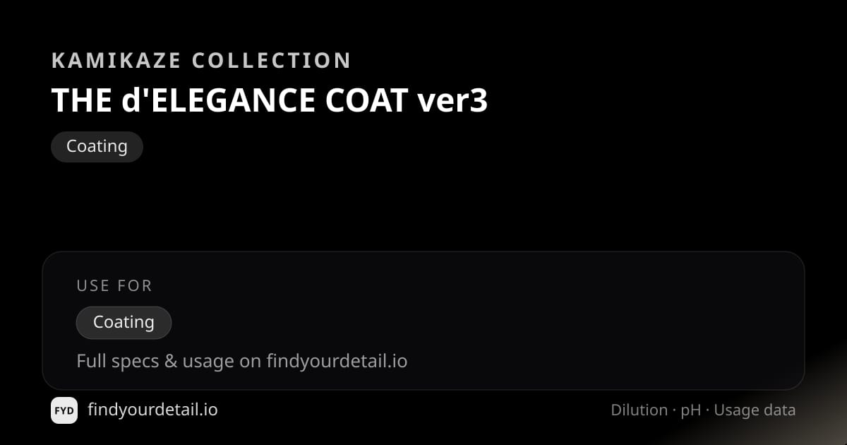 Kamikaze Collection THE d'ELEGANCE COAT ver3 dilution ratio and pH specification chart