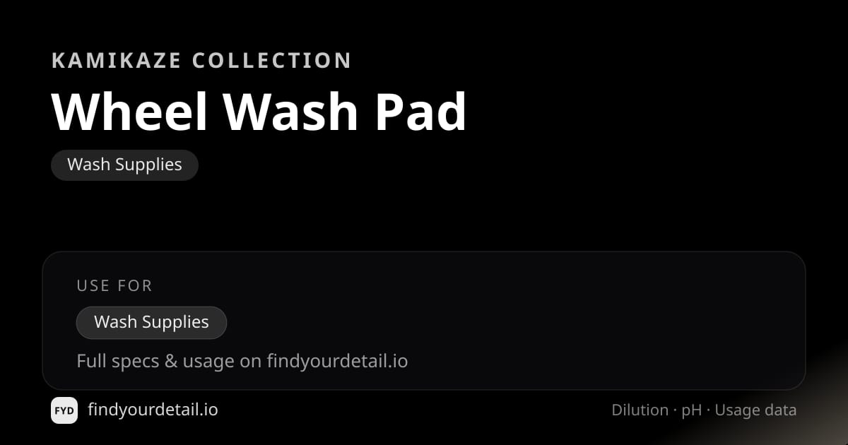 Kamikaze Collection Wheel Wash Pad dilution ratio and pH specification chart