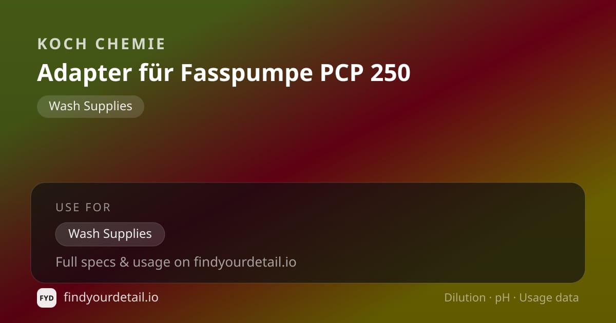 Koch Chemie 드럼 펌프 어댑터 PCP 250 희석비 pH 스펙 카드