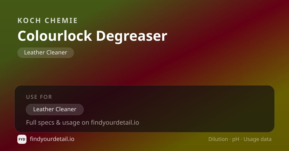 Koch Chemie Colourlock Degreaser dilution ratio and pH specification chart