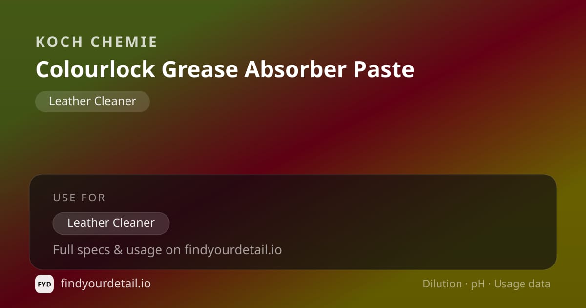 Koch Chemie Colourlock Grease Absorber Paste dilution ratio and pH specification chart