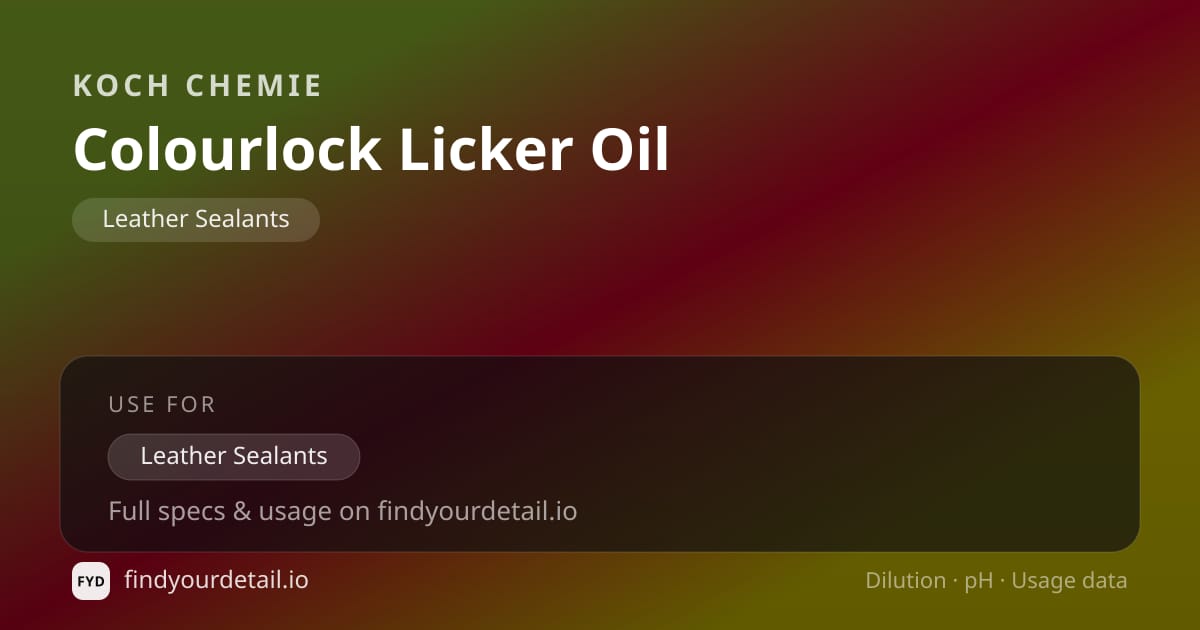 Koch Chemie Colourlock Licker Oil dilution ratio and pH specification chart