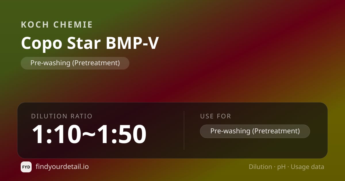 Koch Chemie Copo Star BMP-V dilution ratio and pH specification chart