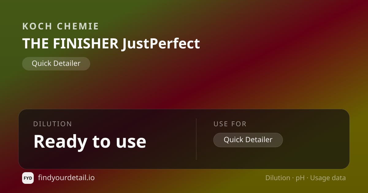 Koch Chemie THE FINISHER JustPerfect dilution ratio and pH specification chart