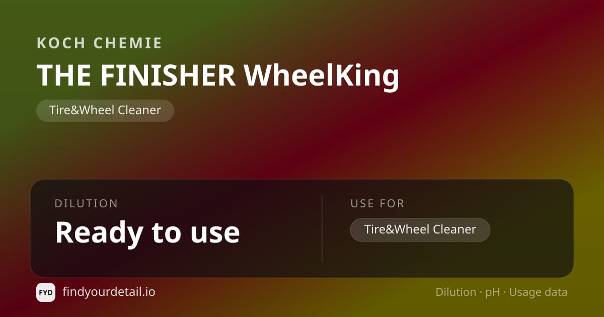 Koch Chemie THE FINISHER WheelKing dilution ratio and pH specification chart