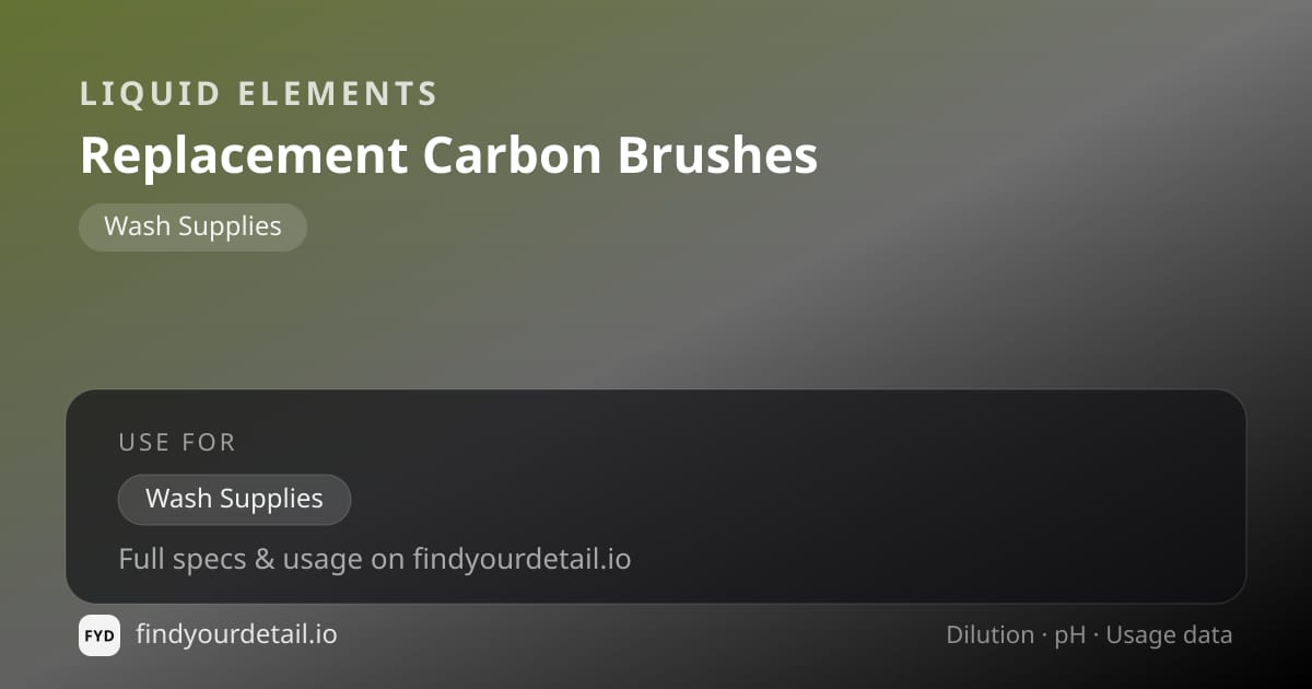Liquid Elements Replacement Carbon Brushes dilution ratio and pH specification chart