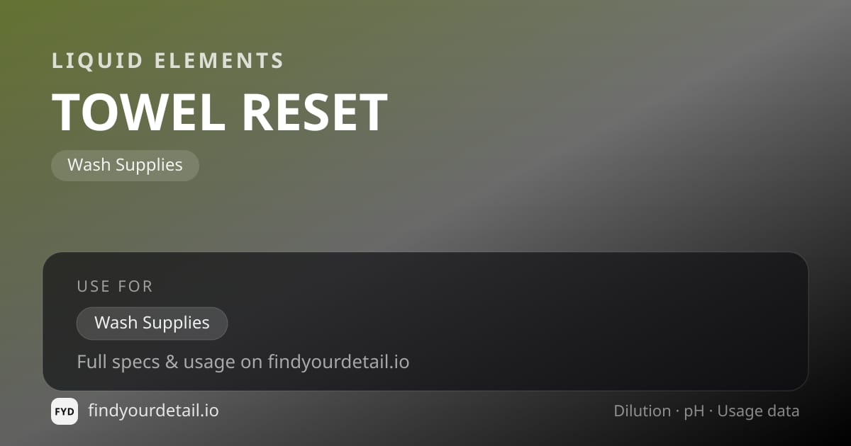 Liquid Elements TOWEL RESET dilution ratio and pH specification chart