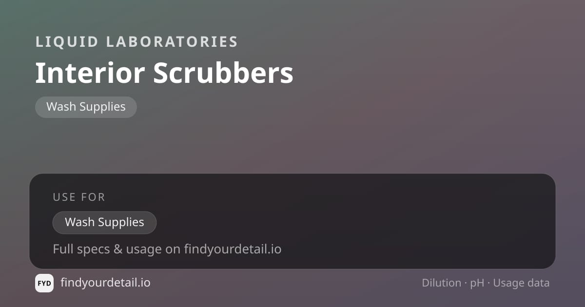 Liquid Laboratories Interior Scrubbers dilution ratio and pH specification chart