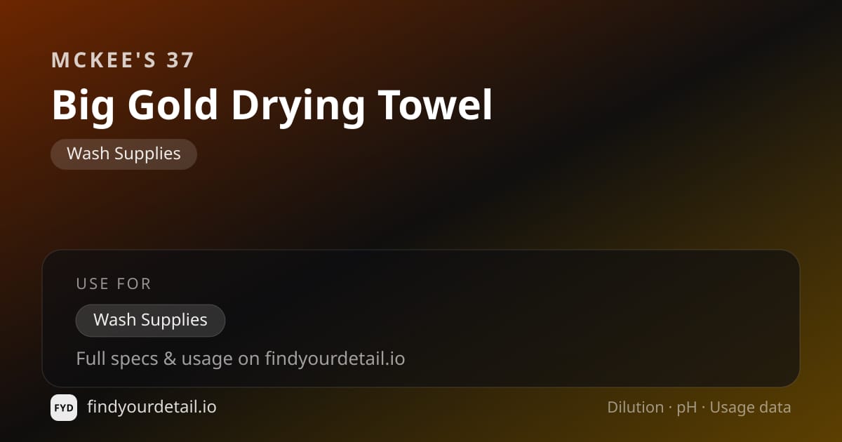 McKee's 37 Big Gold Drying Towel dilution ratio and pH specification chart