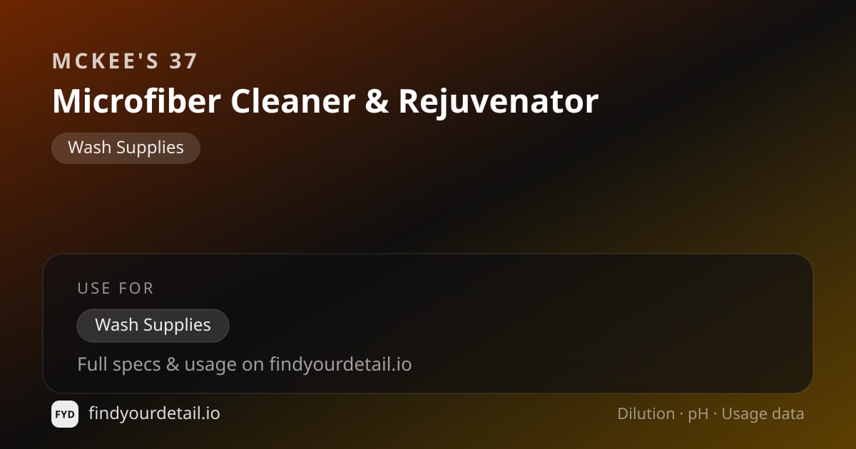 McKee's 37 Microfiber Cleaner & Rejuvenator dilution ratio and pH specification chart