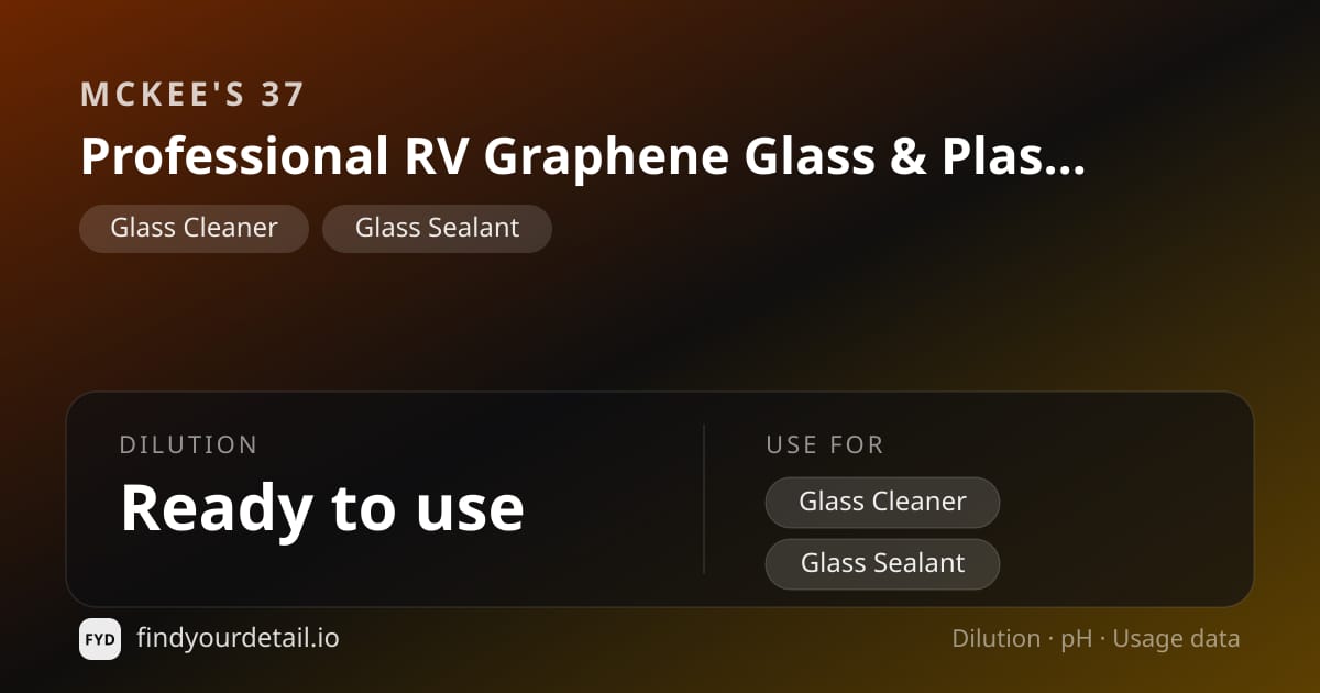 McKee's 37 Professional RV Graphene Glass & Plastic Cleaner dilution ratio and pH specification chart